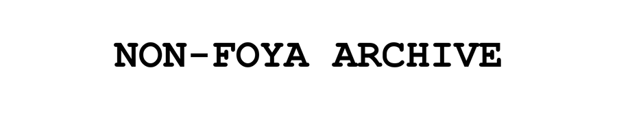 NON-FOYA ARCHIVE